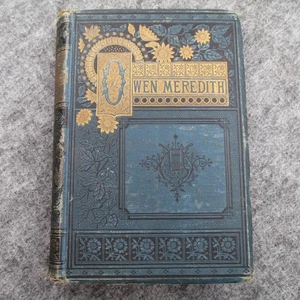 Vintage Owen Meredith Poems Book Hardcover 1883 Lord Lytton Poetry Decorative - Picture 1 of 12
