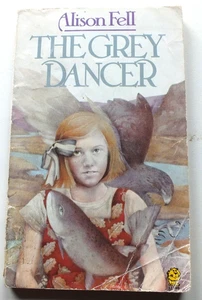 THE GREY DANCER / ALISON FELL / PAPERBACK / 1982 / FONTANA LIONS  / xv - Picture 1 of 1