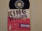KING TRIGGER - River / Push or slide - 7" Single