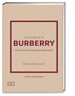 Little Book of Burberry | Die Geschichte des legendären Modehauses | Gilroy