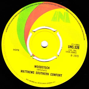 MATTHEWS SOUTHERN COMFORT 45 RPM UK IMPORT Woodstock / Scion - Uni UNS526 (1970) - Picture 1 of 1