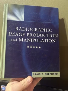 Radiographic Image Production and Manipulation Hardcover Craig T. - Picture 1 of 5