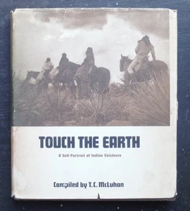 Touch the Earth A Self Portrait of Indian Existence T C McLuhan Edward Curtis - Bild 1 von 3