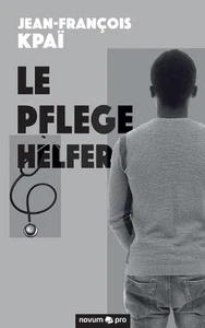 Le Pflegehelfer by Jean-Fran?ois Kpa? (French) Paperback Book - Picture 1 of 1