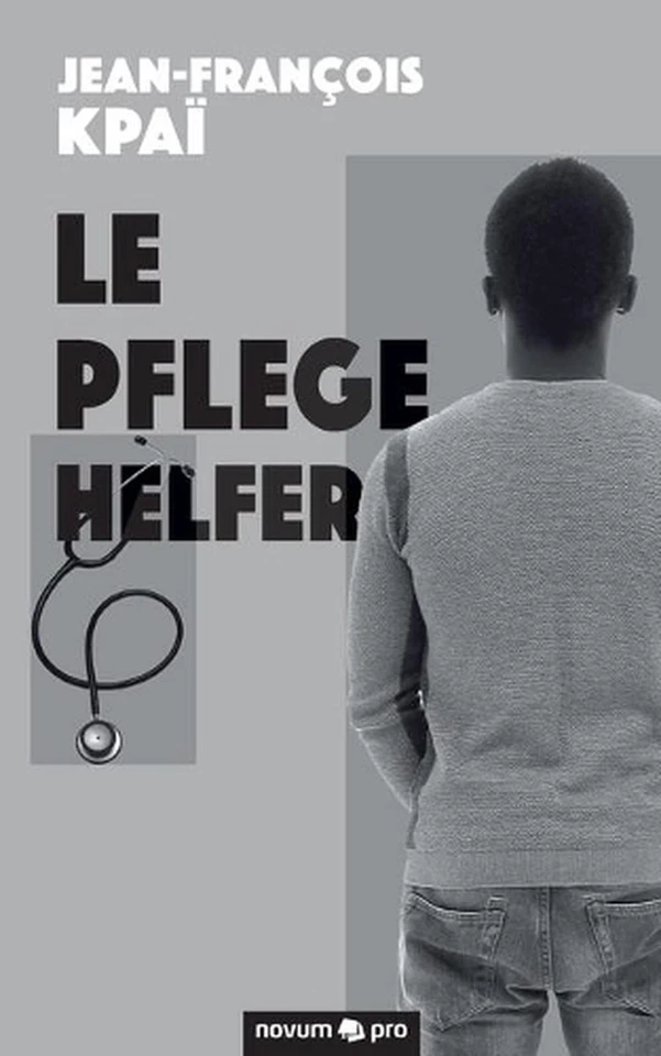 Le Pflegehelfer by Jean-Fran?ois Kpa? (French) Paperback Book - Image 1 of 1