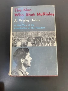Man Who Shot McKinley by Arthur Wesley Johns HCDJ 1970 - Picture 1 of 10