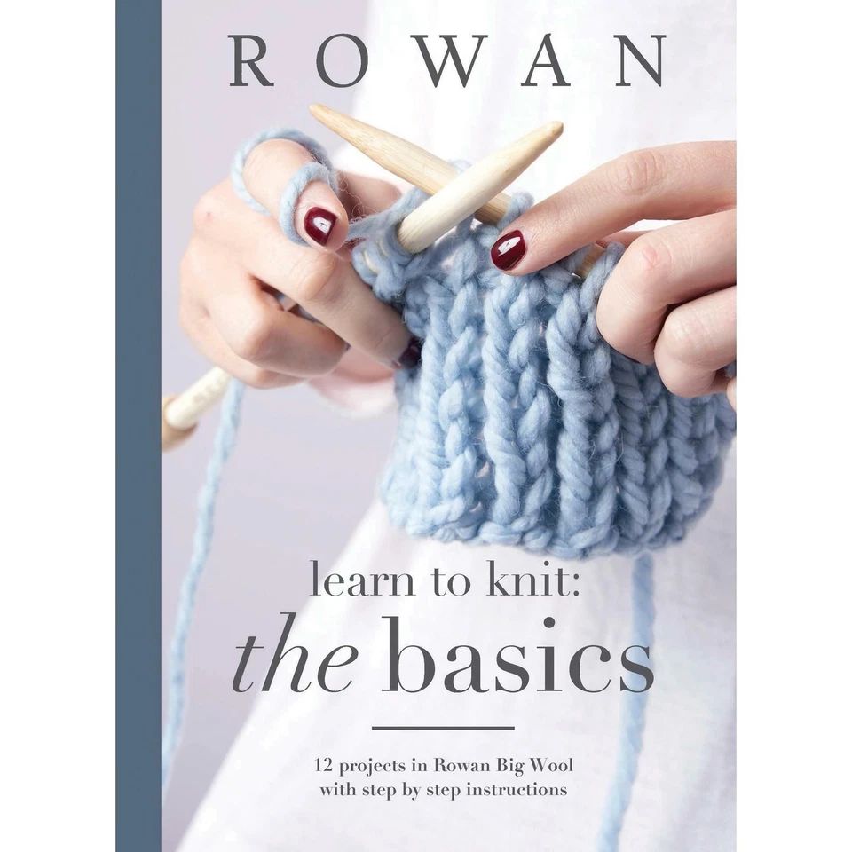 Rowan Learn to Knit: The Basics - Knitting Pattern Book 12 Designs - Image 1 of 1