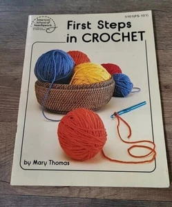 First Steps in Crochet Craft Book Mary Thomas - Bild 1 von 6