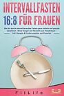 Intervallfasten 16:8 Für Frauen: Wie Sie Durch I... | Book | Condition Very Good
