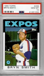 1986 Topps #299 Bryn SMITH - PSA 10+++ Expos - pop 6 - Picture 1 of 1