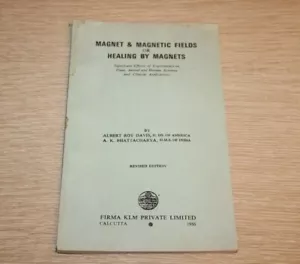 Magnet and Magnetic Fields or Healing by Magnets Albert Davis 1986 Revised Editi - Foto 1 di 12