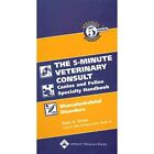 The 5-minute Veterinary Consult Canine and Feline Speci - Spiral-bound NEW Shire
