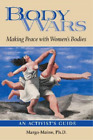 Margo Maine, Ph.D. Body Wars (Paperback)