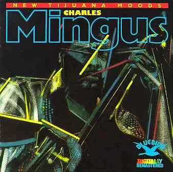CD Charles Mingus New Tijuana Moods Bluebird - Bild 1 von 1