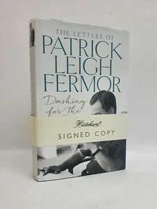 Dashing for the Post The Letters of Patrick Leigh Fermor 1st SIGNED by ed vg++ - Picture 1 of 3