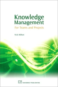 Knowledge Management: For Teams and Projects by Milton - Bild 1 von 1
