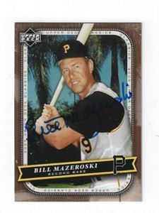 Autographed 2005 Upper Deck Classics #5 BILL MAZEROSKI Pirates card w/ COA