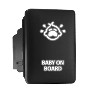 BABY ON BOARD White Backlit Switch Short Push Button 1.28"x 0.87" (Fit: Toyota) - Picture 1 of 6