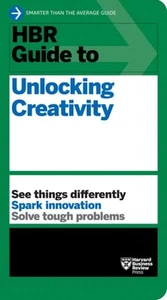 Hbr Guide to Unlocking Creativity, Paperback by Harvard Business Review (COR)... - Foto 1 di 1