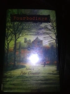 Fourbodings A Quartet Of Uneasy Tales From Four Members Of The Macabre Signed By - Bild 1 von 12