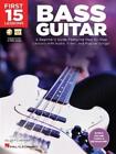 Jon Liebman First 15 Lessons - Bass Guitar (Mixed Media Product)