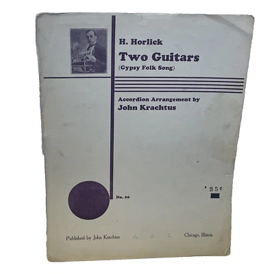Two Guitars (Gypsy Folk Song) Accordion Sheet Music Horlick 1934 John Krachtus - Image 1 of 4