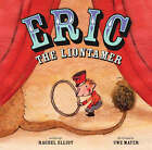 Eric der Liontamer, neu, Rachel Elliot Buch