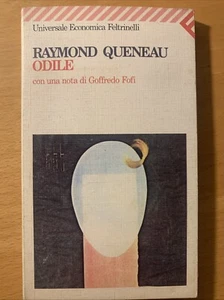 Odile - Raymond Queneau . feltrinelli - Foto 1 di 7