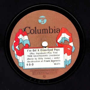 1923 Georgians 78 I'Ve Got A Cross Eyed Papa/Garder Babying Columbia 40-D E V+ - Bild 1 von 2