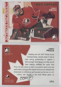 2006-07 ITG Between the Pipes Team Canada Carey Price #121