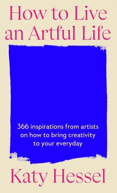 How To Live An Artful Life - Image 1 of 1