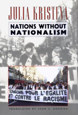 Julia Kristeva Nations Without Nationalism (Hardback) (UK IMPORT)