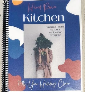 Hired Power Kitchen Recipes Cookbook Addiction Recovery Spiral Binding Rare Book - Imagen 1 de 5