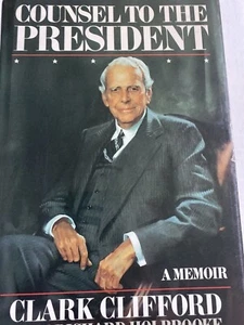 Counsel To The President Clark Clifford 1st Edition HC/DJ - Picture 1 of 2