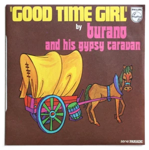BURANO & HIS GYPSY CARAVAN Good time girl PROMO 1973 french PICTURE SLEEVE SP - Bild 1 von 3