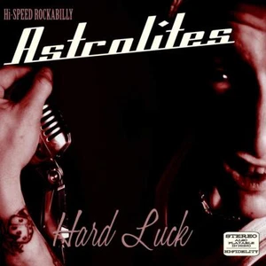 Astrolites - Hard Luck Audio CD MINT Condition Free Shipping - Picture 1 of 1