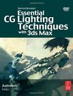 Essential CG Lighting Techniques with 3ds Max by Brooker, Darren Paperback Book