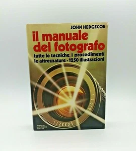 "IL MANUALE DEL FOTOGRAFO" John Hedgecoe, Mondadori 1979 - Picture 1 of 1