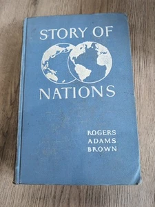 Story Of Nations Rogers, Adams, Brown 1947 Hardcover Vintage Textbook - Imagen 1 de 3
