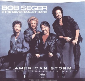 BOB SEGER & SILVER BULLET BAND:   AMERICAN STORM / FORTUNATE SON,  W/PIC 45 4620 - Picture 1 of 3