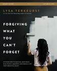 Forgiving What You Can't Forget Study Guide: Discover How to Move On, Make Peace