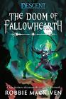 The Doom of Fallowhearth: A Descent: Journeys in the Dark... by MacNiven, Robbie