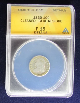 1830 Capped Bust Dime F Details ANACS Cleaned/Glue Residue - Image 1 of 2