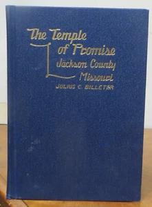 The Temple of Promise: Jackson County Missouri - Billeter - Picture 1 of 1