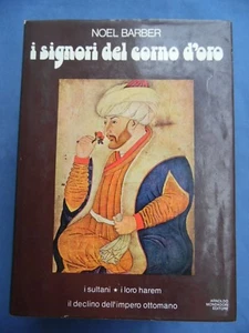 NOEL BARBER-I SIGNORI DEL CORNO D'ORO-ARNOLDO MONDADORI EDITORE-1974 - Imagen 1 de 1