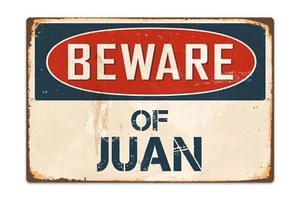 Beware Of Juan 8 "x 12" Vintage Aluminum Retro Metal Sign VS541 - Picture 1 of 1