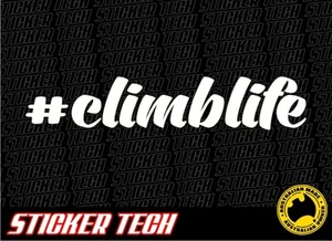 #CLIMBLIFE STICKER DECAL MADE TO SUIT ROCK CLIMBING ALPINE CLIMBER PETZL - Picture 1 of 2