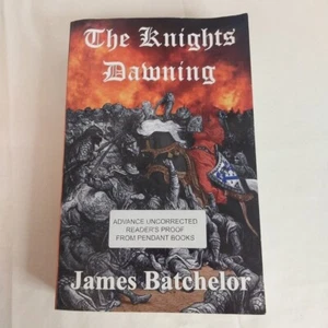 Crusades Series: The Knights Dawning - James Batchelor Advance Uncorrected Proof - Imagen 1 de 8
