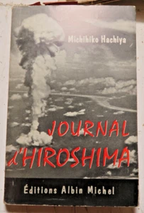 HIROSHIMA/JOURNAL/M.HACHIYA/ED A.MICHEL/1956/EO/BOMBE H/PHOTOS/CARTE - Picture 1 of 1