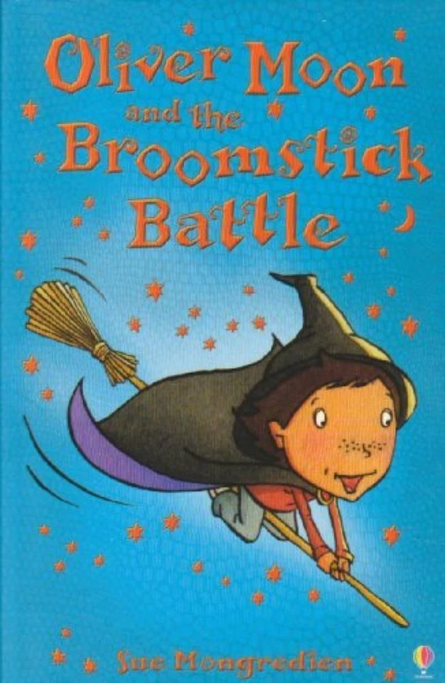 Oliver Moon and the Broomstick Battle - Sue Mongredien - Image 1 of 1